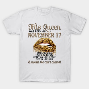 This Queen Was Born On November 17 Happy Birthday To Me You Grandma Mother Aunt Sister Wife Daughter T-Shirt